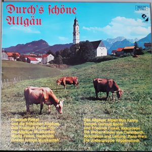 Durch' s schöne Allgäu