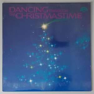 Various – "Dancing Through The Christmas Time" (Supraphon – 1113 2435) Cover Vorderseite
