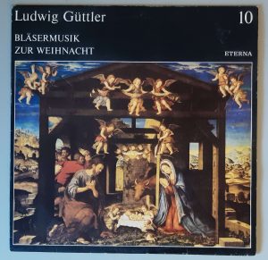 Ludwig Güttler – "Bläsermusik Zur Weihnacht" (ETERNA – 8 27 798) Cover Vorderseite