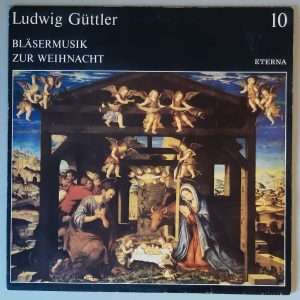 Ludwig Güttler – "Bläsermusik Zur Weihnacht" (ETERNA – 8 27 798) Cover Vorderseite