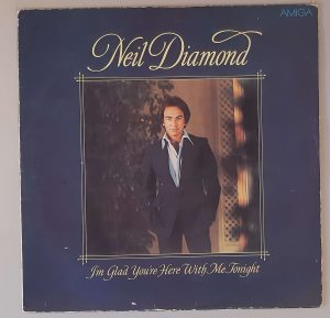 Neil Diamond – "I'm Glad You're Here With Me Tonight"  (AMIGA – 8 55 721) Cover Vorderseite