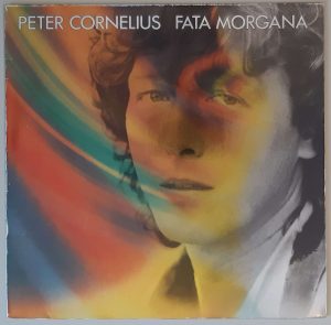 Peter Cornelius – "Fata Morgana" (Ariola – 205 740) Cover Vorderseite