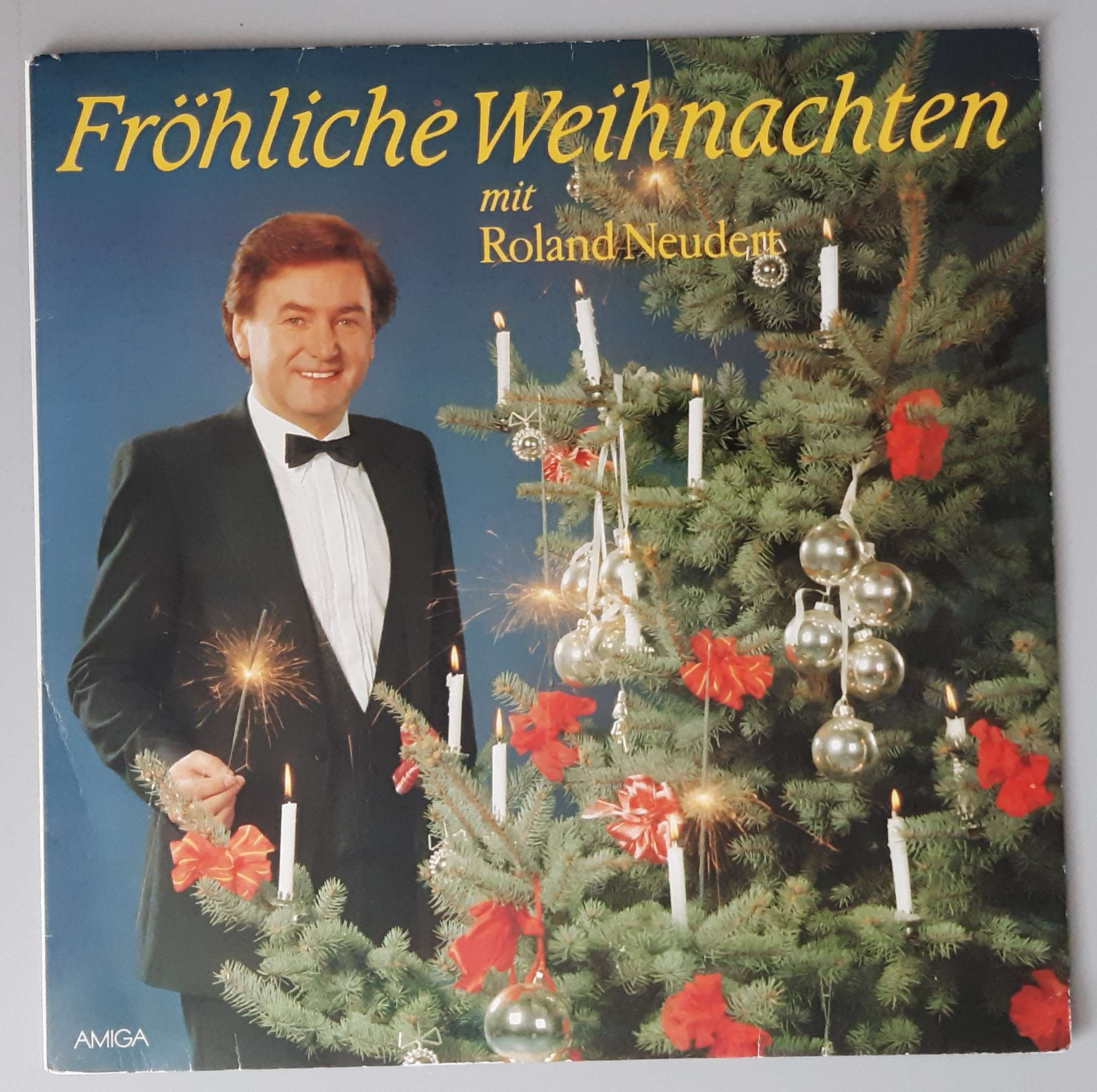 Roland Neudert – "Fröhliche Weihnachten Mit Roland Neudert" (AMIGA – 8 56 212) Cover Vorderseite
