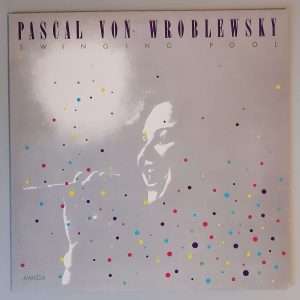 Pascal von Wroblewsky – "Swinging Pool" (AMIGA – 8 56 215) Cover Vorderseite