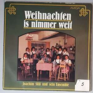 Joachim Süß Und Sein Ensemble – "Weihnachten Is Nimmer Weit" (AMIGA – 8 45 246) Cover Vorderseite