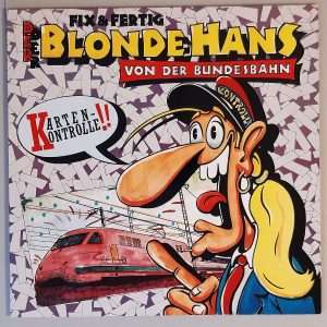Fix & Fertig – "Der Blonde Hans Von Der Bundesbahn" (TELDEC – 6.20986 AE) Cover Vorderseite