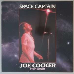 Joe Cocker – "Space Captain (Live In Concert)" (Cube Records – INT 136.309) Cover Vorderseite