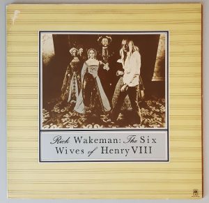 Rick Wakeman – "The Six Wives Of Henry VIII" (A&M Records – AMLH 64361) Cover Vorderseite