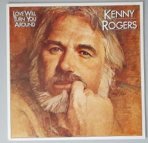 Kenny Rogers – "Love Will Turn You Around" (Liberty – 1A 064-400115) Cover Vorderseite