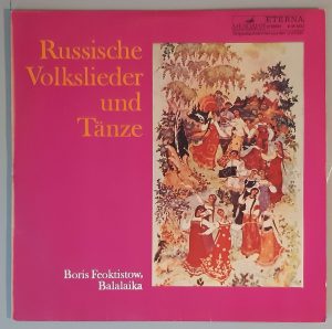 Boris Feoktistow – "Russische Volkslieder Und Tänze" (Melodia Eterna – 8 35 053) Cover Vorderseite
