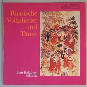 Boris Feoktistow – "Russische Volkslieder Und Tänze" (Melodia Eterna – 8 35 053) Cover Vorderseite