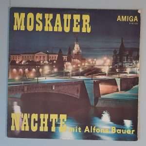 Alfons Bauer – "Moskauer Nächte Mit Alfons Bauer" (AMIGA – 8 40 045) Cover Vorderseite