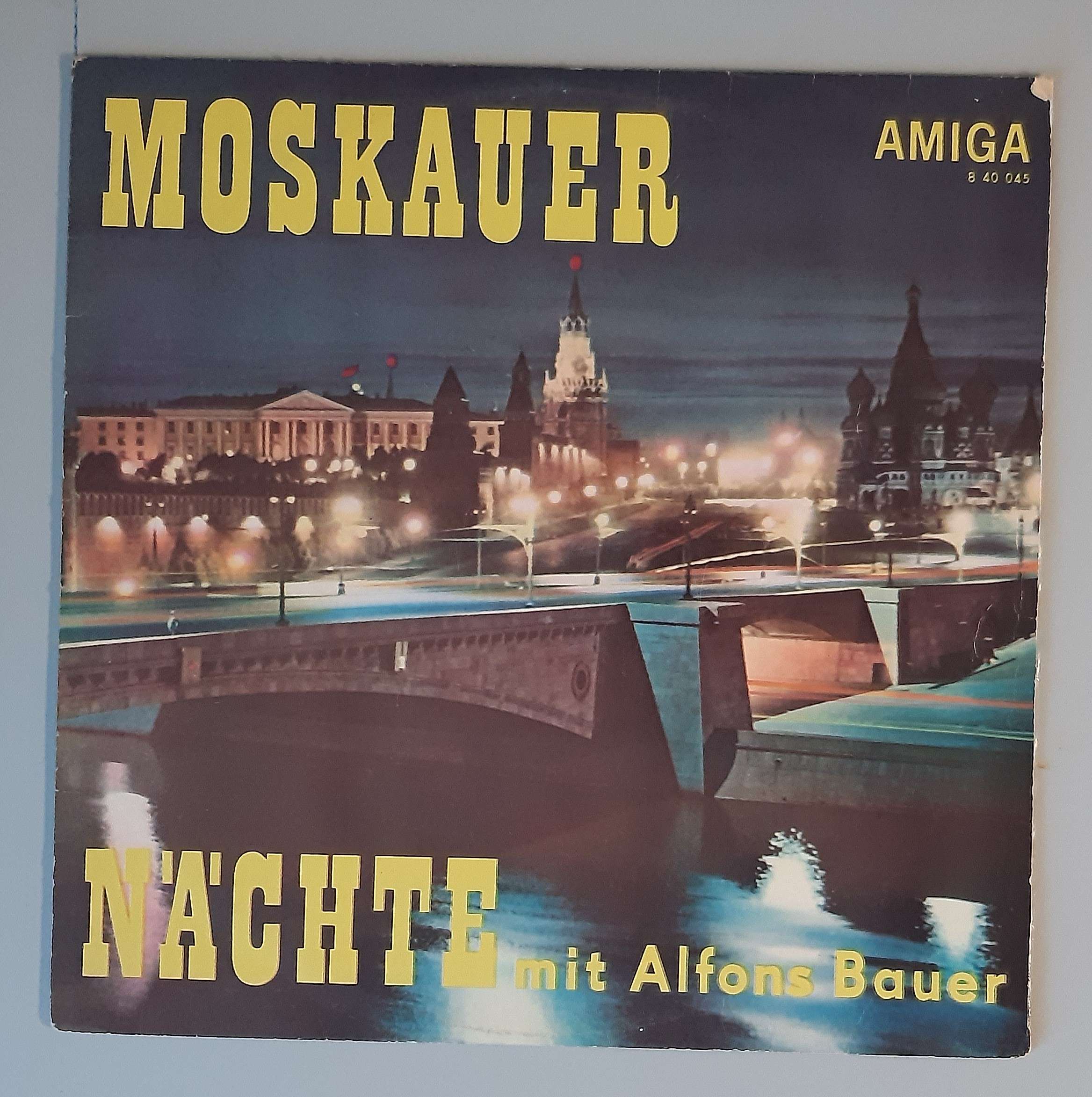 Alfons Bauer – "Moskauer Nächte Mit Alfons Bauer" (AMIGA – 8 40 045) Cover Vorderseite