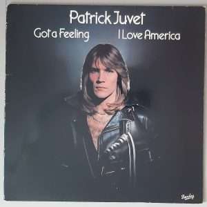 Patrick Juvet – "Got A Feeling - I Love America" (Barclay – 0066.045) Cover Vorderseite