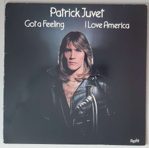 Patrick Juvet – "Got A Feeling - I Love America" (Barclay – 0066.045) Cover Vorderseite