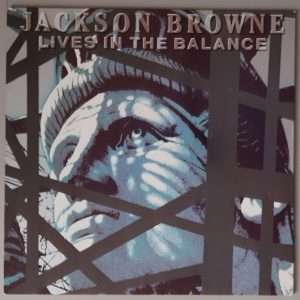 Jackson Browne – "Lives In The Balance" (Asylum Records – 960 457-1) Cover Vorderseite