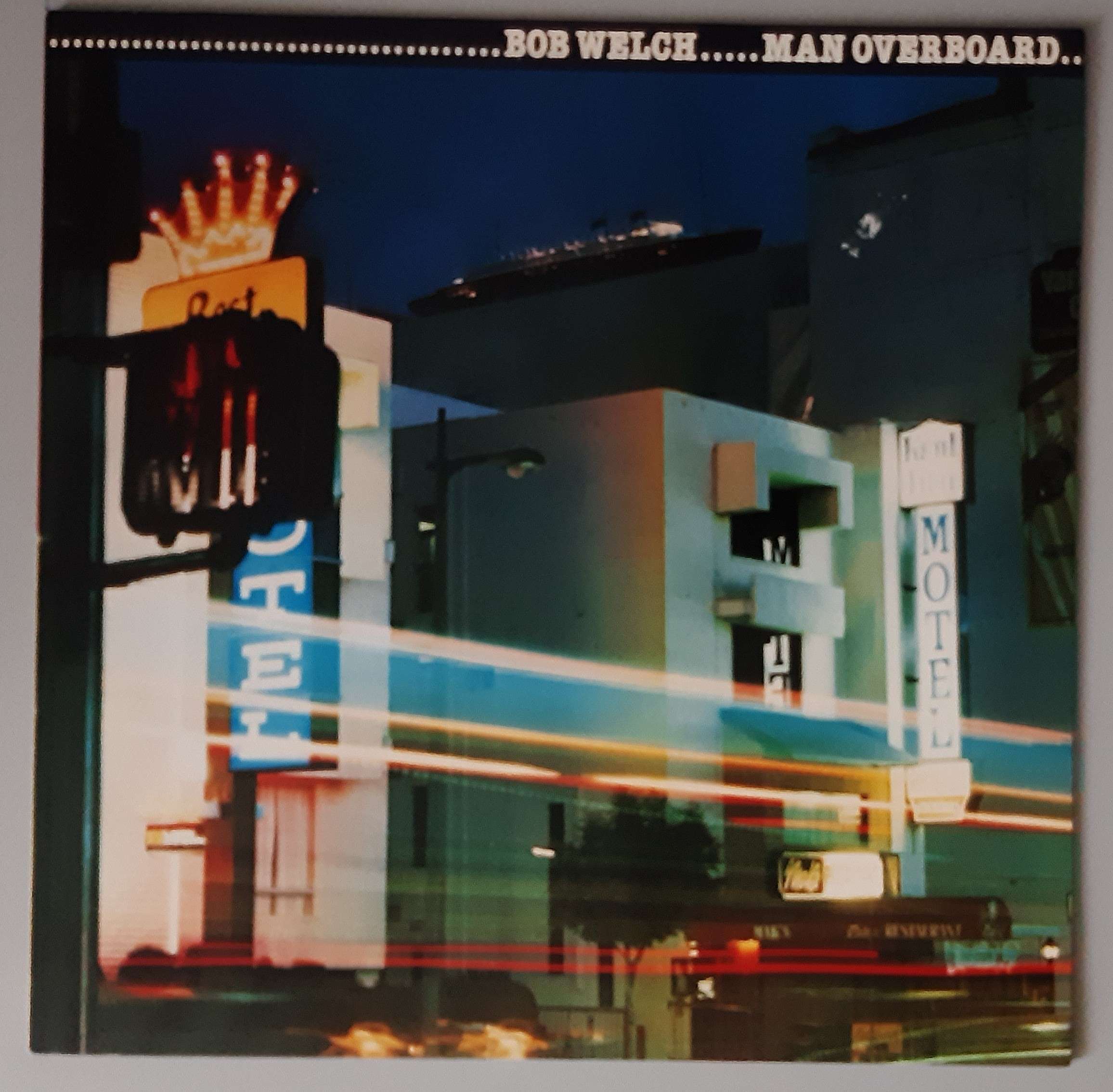 Bob Welch – "Man Overboard" (Capitol Records – 1 C 062-86 231) Cover Vorderseite