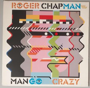 Roger Chapman – "Mango Crazy" (RCA – ZL 28532) Cover Vorderseite