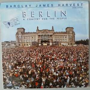Barclay James Harvest – "Berlin A Concert For The People" (Polystar – 2475 554) Cover Vorderseite
