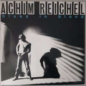 Achim Reichel – "Blues In Blond" (Ahorn – 0069.107) Cover Vorderseite