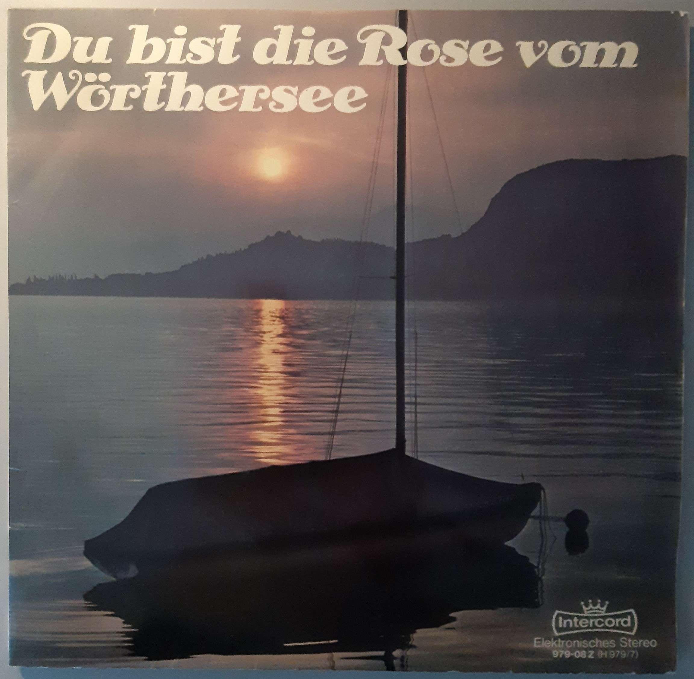 Various – "Du Bist Die Rose Vom Wörthersee" (Intercord – 28 979-3 Z) Cover Vorderseite