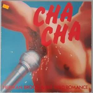 Herman Brood & His Wild Romance – "Cha Cha" (AVES – INT 146.507) Cover Vorderseite