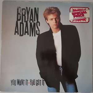 Bryan Adams – "You Want It, You Got It" (A&M Records – 393 154-1) Cover Vorderseite