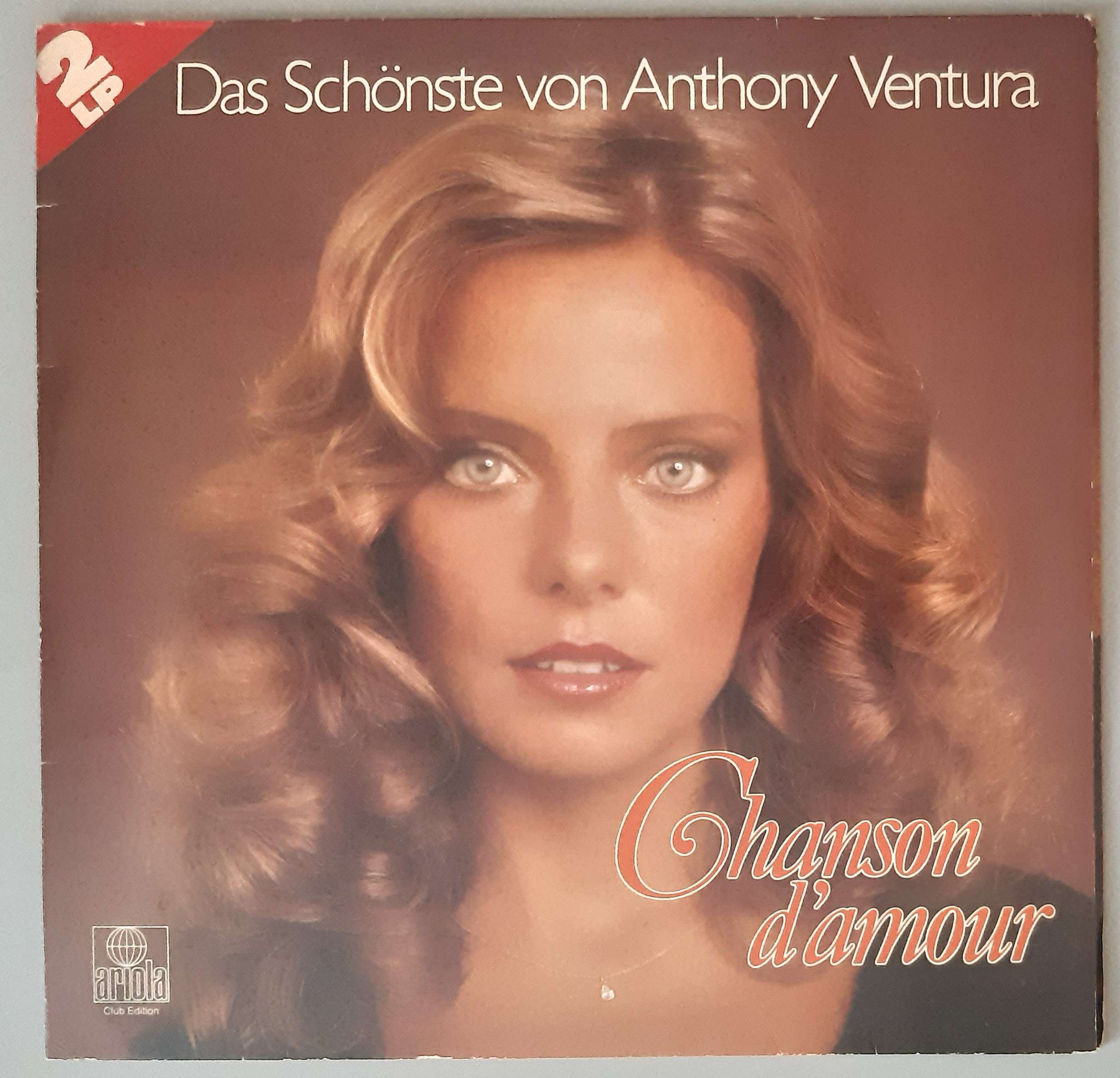 Anthony Ventura– "Chanson D'Amour - Das Schönste Von Anthony Ventura" (Ariola – 31 497 1) Cover Vorderseite
