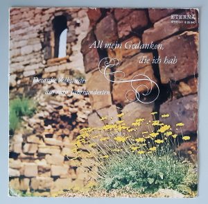 Various – "All Mein Gedanken, Die Ich Hab - Volkslieder") (ETERNA – 8 35 040) Cover Vorderseite