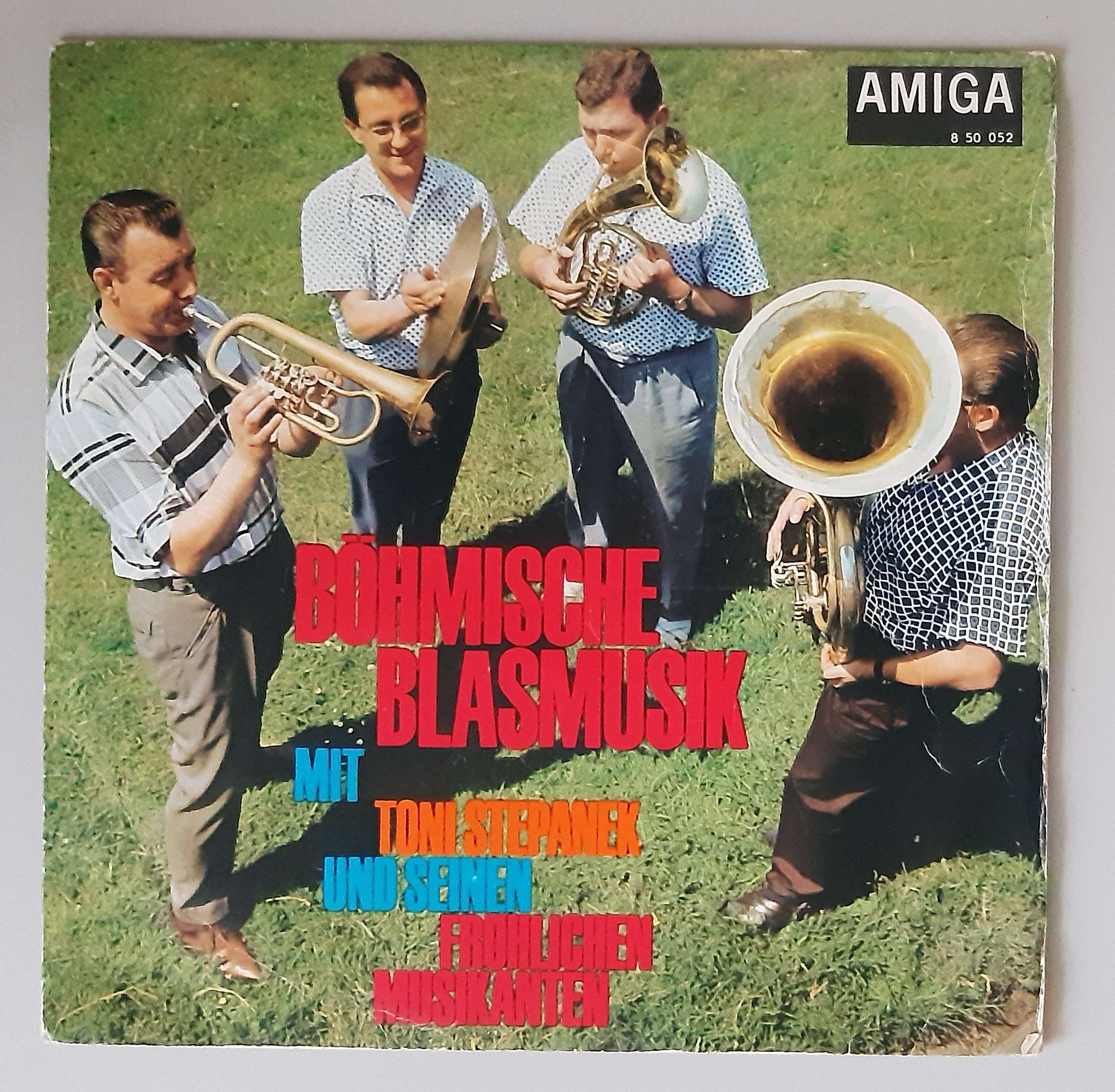 Toni Stepanek Und Seine Fröhlichen Musikanten – "Böhmische Blasmusik" (AMIGA - 8 50 052) Cover Vorderseite