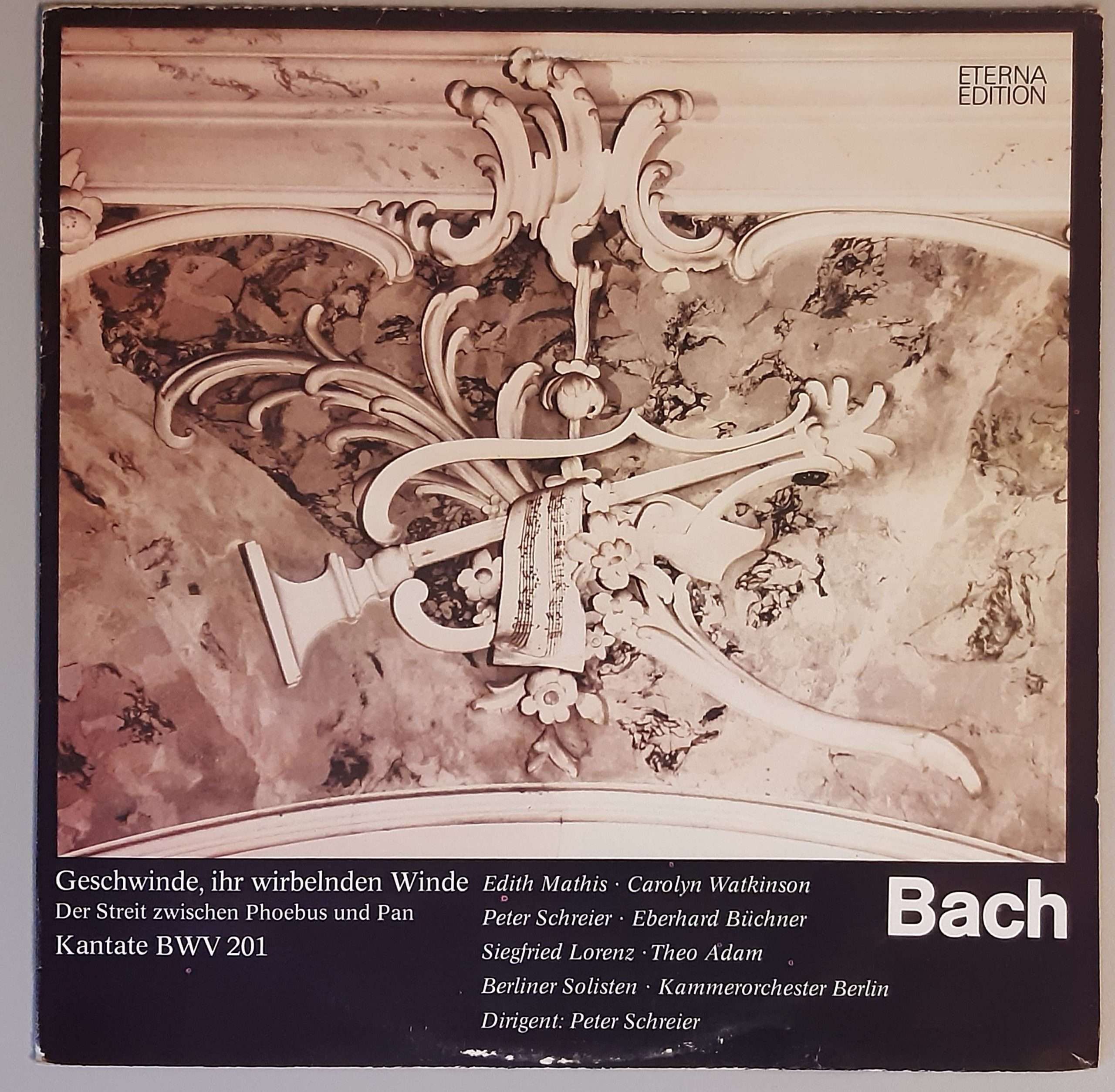 J.S. Bach – "Geschwinde, Ihr Wirbelnden Winde (Der Streit Zwischen Phoebus Und Pan) Kantate BWV 201 (ETERNA – 8 27 518) Cover Vorderseite
