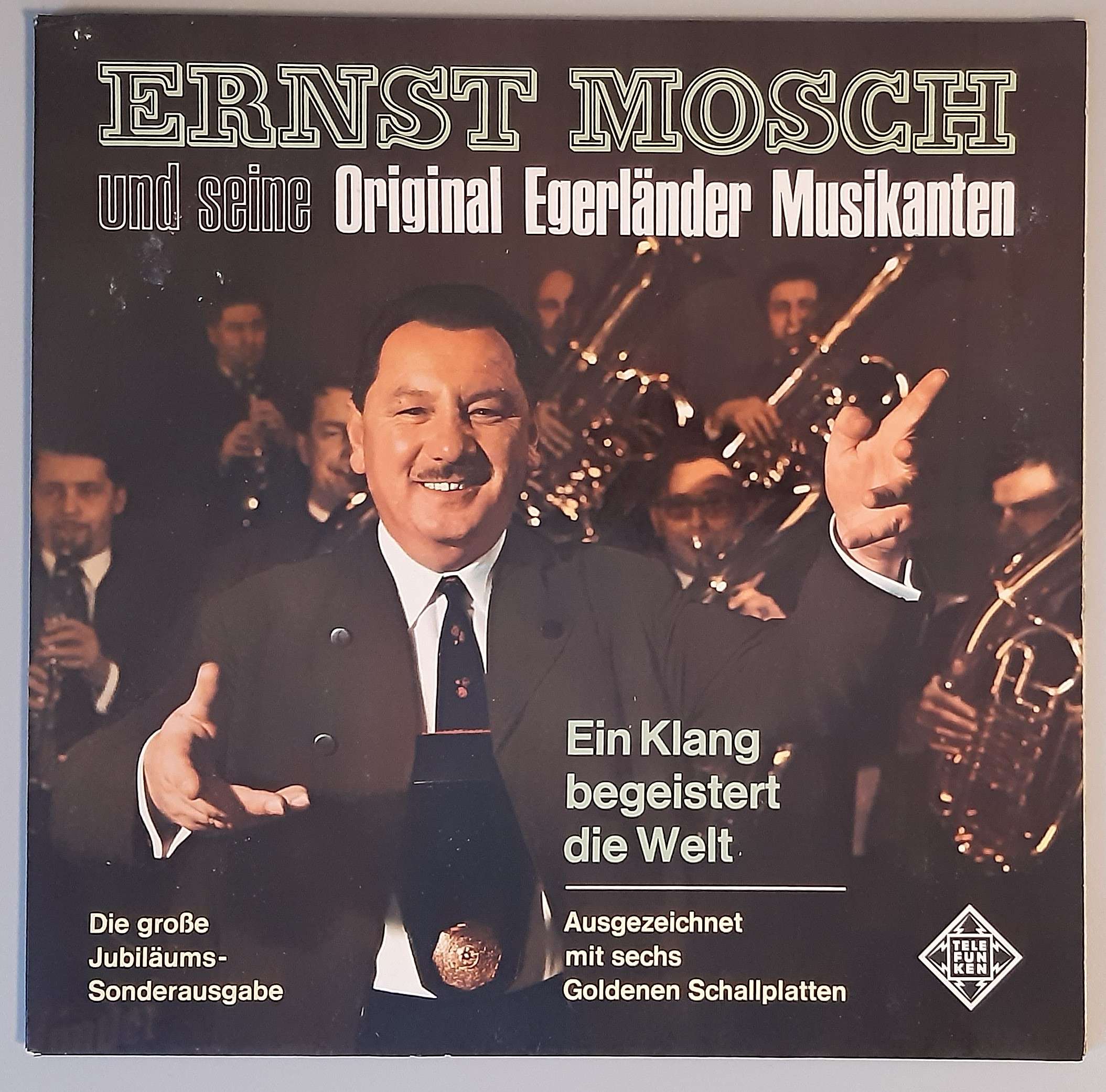 Ernst Mosch Und Seine Original Egerländer Musikanten- "Ein Klang Begeistert Die Welt" (Telefunken– S14550-P) Cover Vorderseite
