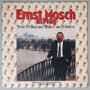 Ernst Mosch In Prag - "Neue Polkas Und Walzer Aus Böhmen" (Supraphon – 11 0872-1 411) Cover Vorderseite