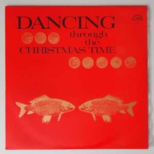 Various – "Dancing Through The Christmas Time" (Supraphon – SUA ST 53977) Cover Vorderseite