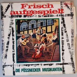 Die Pössnecker Musikanten – "Frisch Aufgespielt" (AMIGA – 8 55 291) Cover Vorderseite