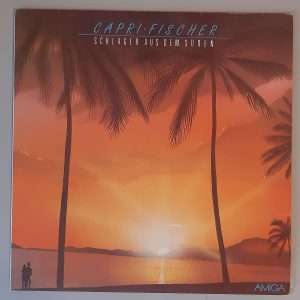 Various – "Capri-Fischer - Schlager Aus Dem Süden" (AMIGA – 8 56 185) Cover Vorderseite