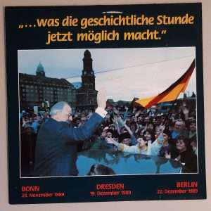 Dr. Helmut Kohl – " ...Was Die Geschichtliche Stunde Jetzt Möglich Macht" Cover Vorderseite