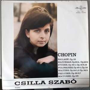 Csilla Szabó – "Chopin" (Hungaroton - SLPX 11583) Cover Vorderseite