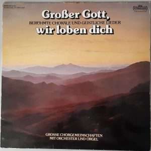 Chorgemeinschaften mit Orgel "Großer Gott, wir loben Dich" (Intercord- 26811 - 0) Cover Vorderseite