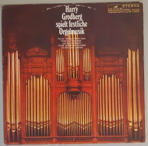 Harry Grodberg– "Harry Grodberg Spielt Festliche Orgelmusik" (Melodia Eterna – 8 26 518) Cover Vorderseite