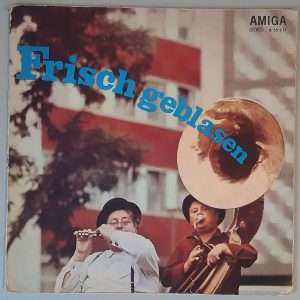 Rundfunk-Blasorchester Leipzig – "Frisch Geblasen" (AMIGA – 8 55 217) Cover Vorderseite