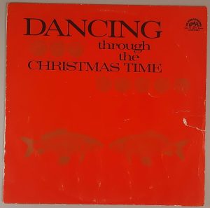 Various – "Dancing Through The Christmas Time" (Supraphon – SUA ST 53977)Various – "Dancing Through The Christmas Time" (Supraphon – SUA ST 53977) Cover Vorderseite