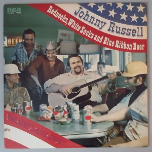 Johnny Russell – "Rednecks, White Socks And Blue Ribbon Beer" (RCA – APL1-0345) Cover Vorderseite