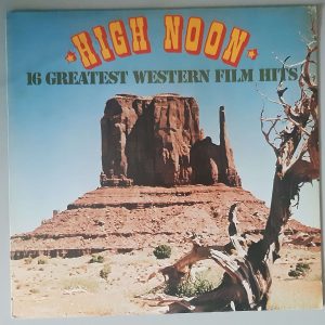 Various – High Noon –" 16 Greatest Western Film Hits" (SR International – 663831) Cover Vorderseite
