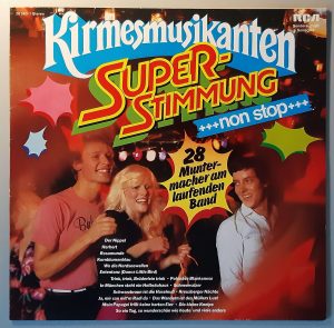 Die Kirmesmusikanten – "Superstimmung Non Stop" (RCA – 28 560-1) Cover Vorderseite