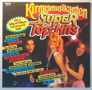 Die Kirmesmusikanten – "Super- Top-Hits" (RCA – 36003-2) Cover Vorderseite