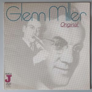 Glenn Miller – "Original" (AMIGA – 8 55 602) Cover Vorderseite