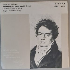 Ludwig van Beethoven "Sinfonie Nr. 3 Es-dur Op. 55 (Eroica)" (ETERNA – 8 25 412) Cover Vorderseite
