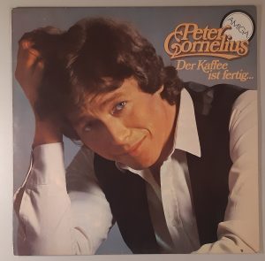 Peter Cornelius – "Der Kaffee Ist Fertig..." (AMIGA – 8 55 938) Cover Vorderseite