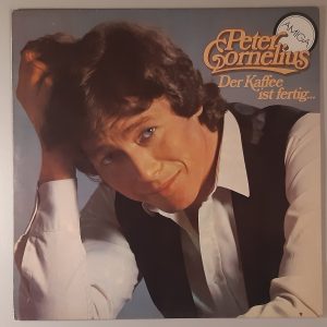 Peter Cornelius – "Der Kaffee Ist Fertig..." (AMIGA – 8 55 938) Cover Vorderseite